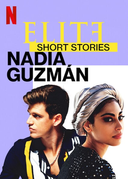 داستان های کوتاه نخبگان: نادیا گوزمن (Elite Short Stories: Nadia Guzmán)