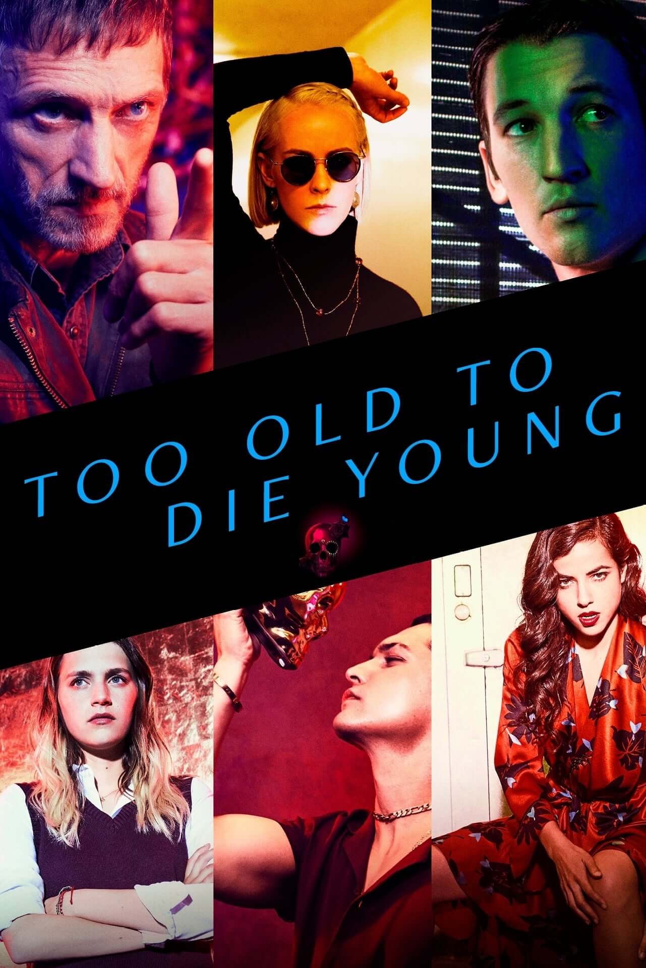 برای جوان مردن خیلی پیر است (Too Old To Die Young)