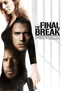 فرار از زندان: فرار نهایی (Prison Break: The Final Break)