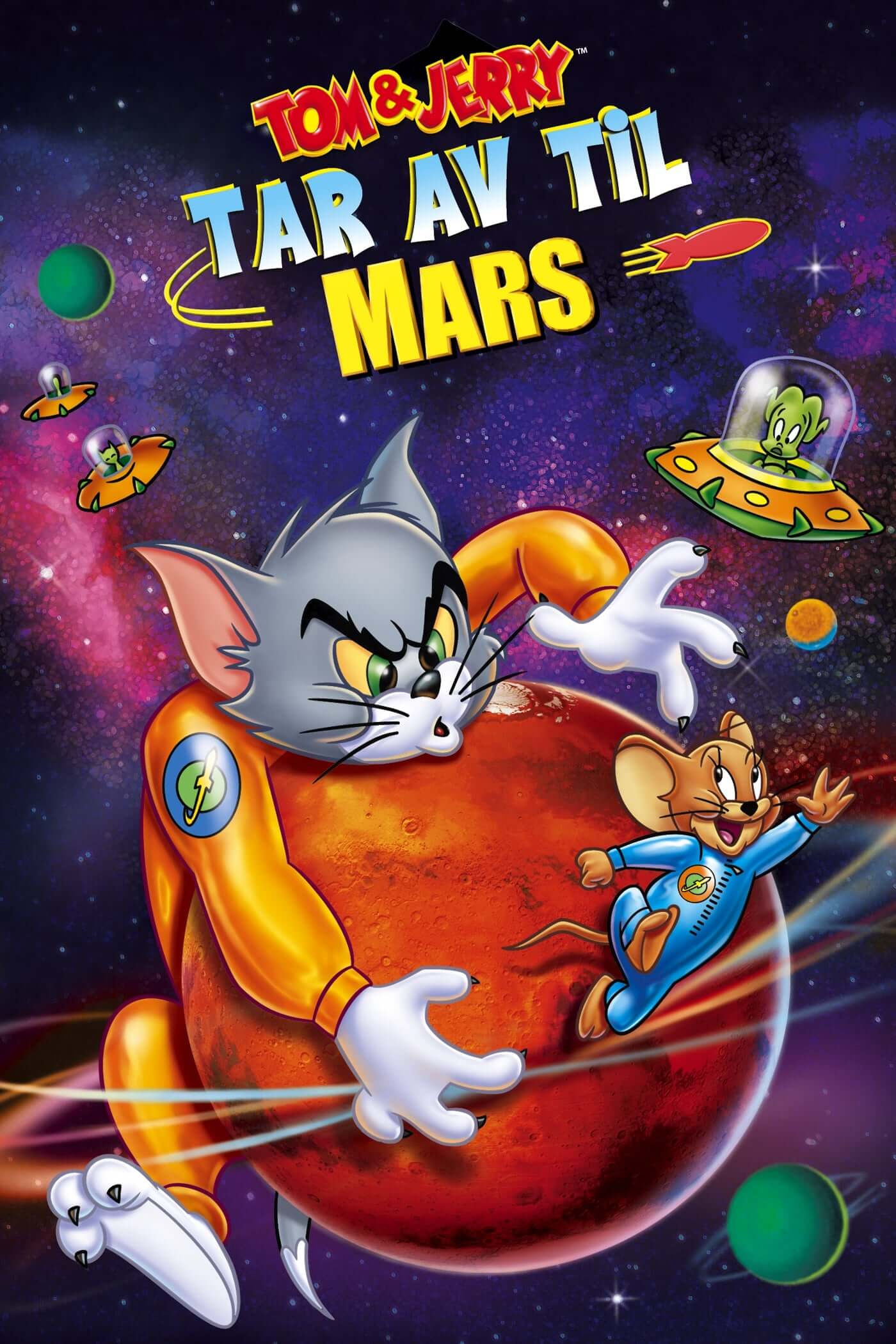 تام و جری: پرواز به سوی مریخ (Tom and Jerry Blast Off to Mars!)