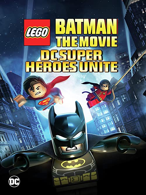 لگو بتمن: اتحاد ابر قهرمانان دی‌سی (Lego Batman: The Movie – DC Super Heroes Unite)