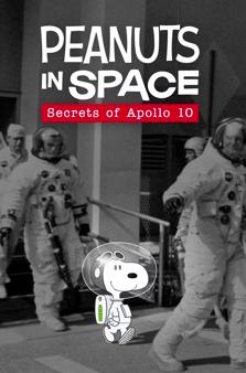 بادام زمینی‌ها در فضا: اسرار آپولو ۱۰ (Peanuts in Space: Secrets of Apollo 10)