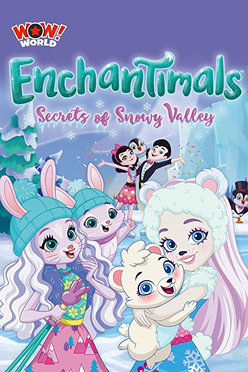انشانتیمال ها: اسرار دره برفی (Enchantimals: Secrets of Snowy Valley)