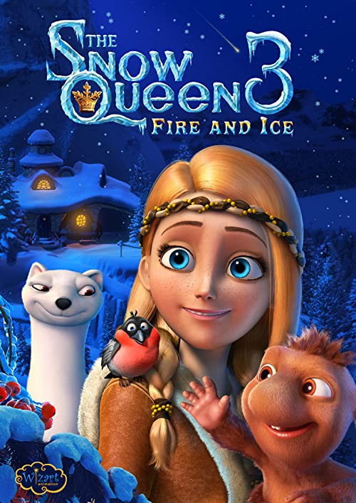 ملکهٔ برفی ۳: آتش و یخ (The Snow Queen 3: Fire and Ice)
