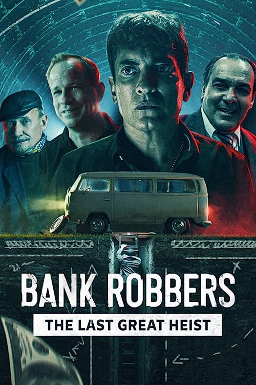 دزدان بانک: آخرین سرقت بزرگ (Bank Robbers: The Last Great Heist)