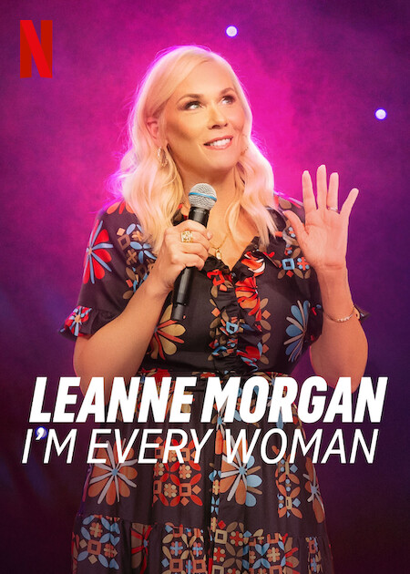 لیان مورگان: من هر زن هستم (Leanne Morgan: I’m Every Woman)